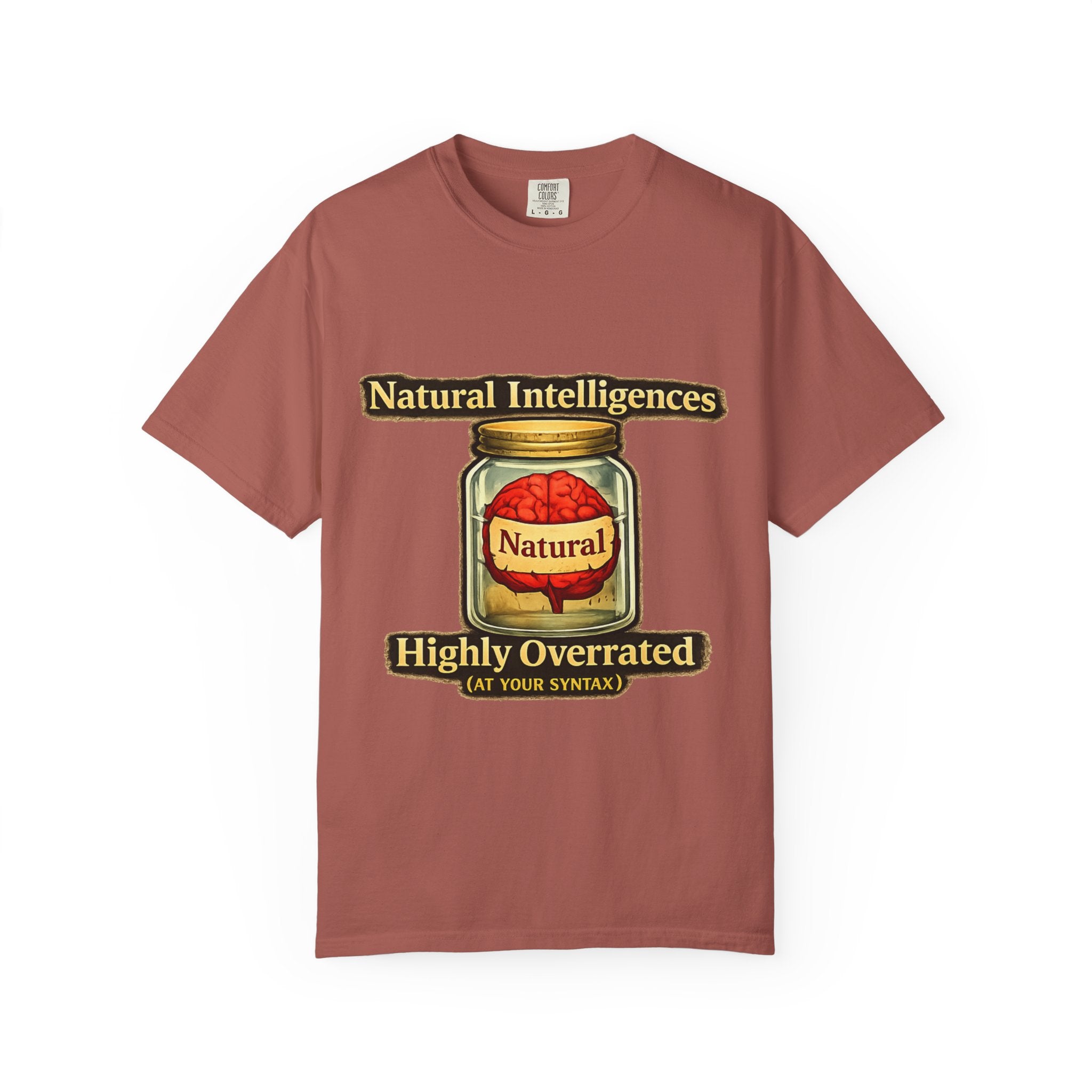 Still Running On Natural Intelligence | Garment-Dyed Tee — AttitudeShirts