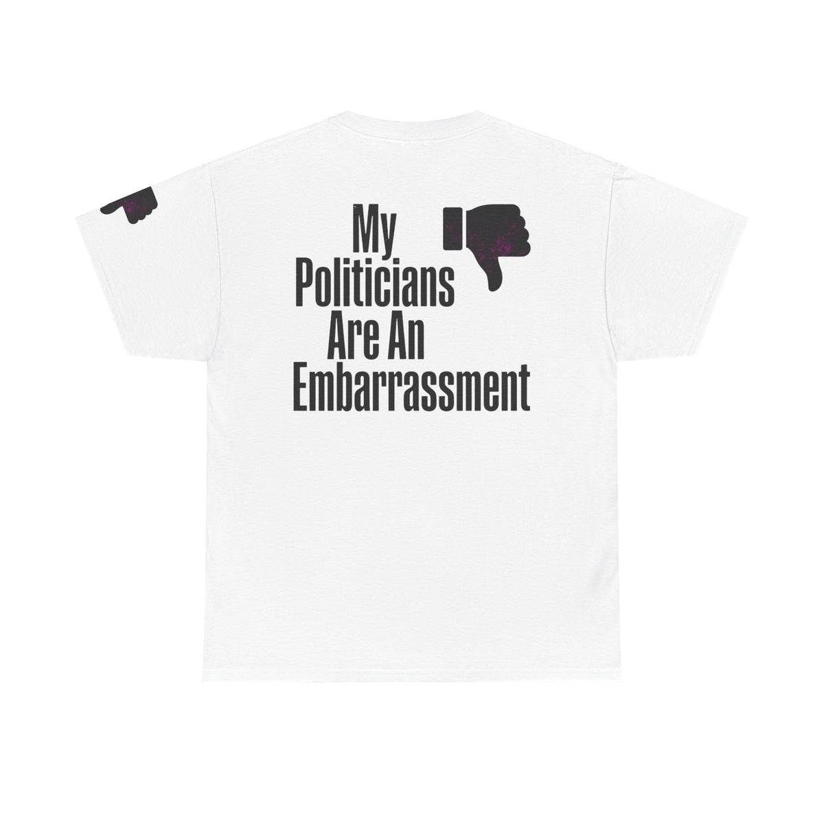 Color: White | My Politicians Are An Embarassmenet Premium Graphic Tee