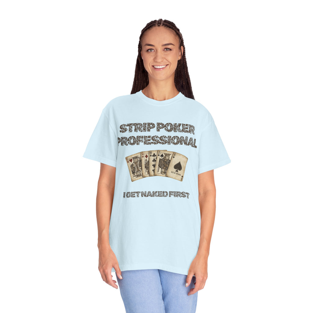"Strip Poker Professional" Unisex Garment-Dyed Tee