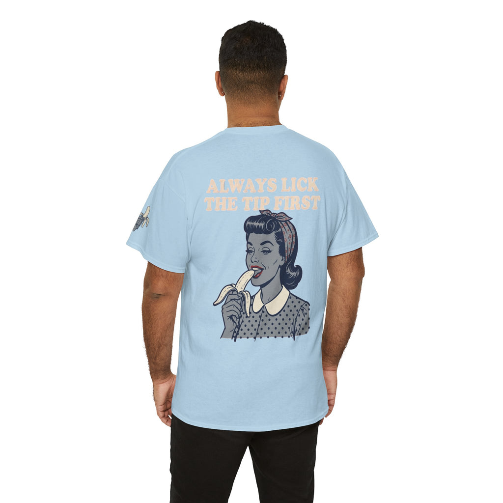 "Always Lick the Tip First" Premium Graphic Tee