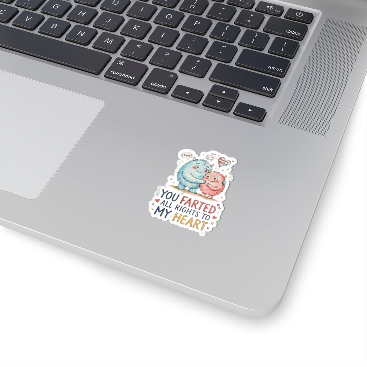"You Farted All Rights To My Heart" Sticker — Main