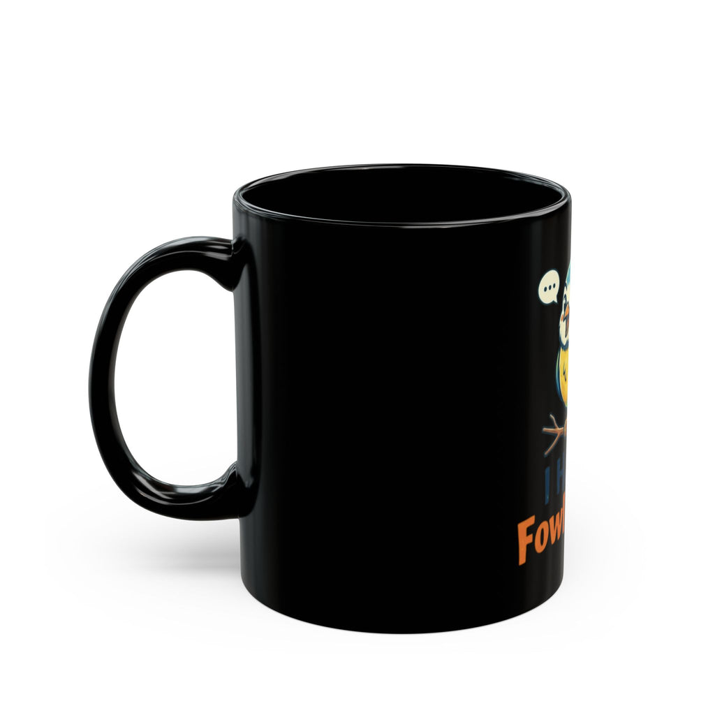 "Fowl Mouth" Black Ceramic Mug