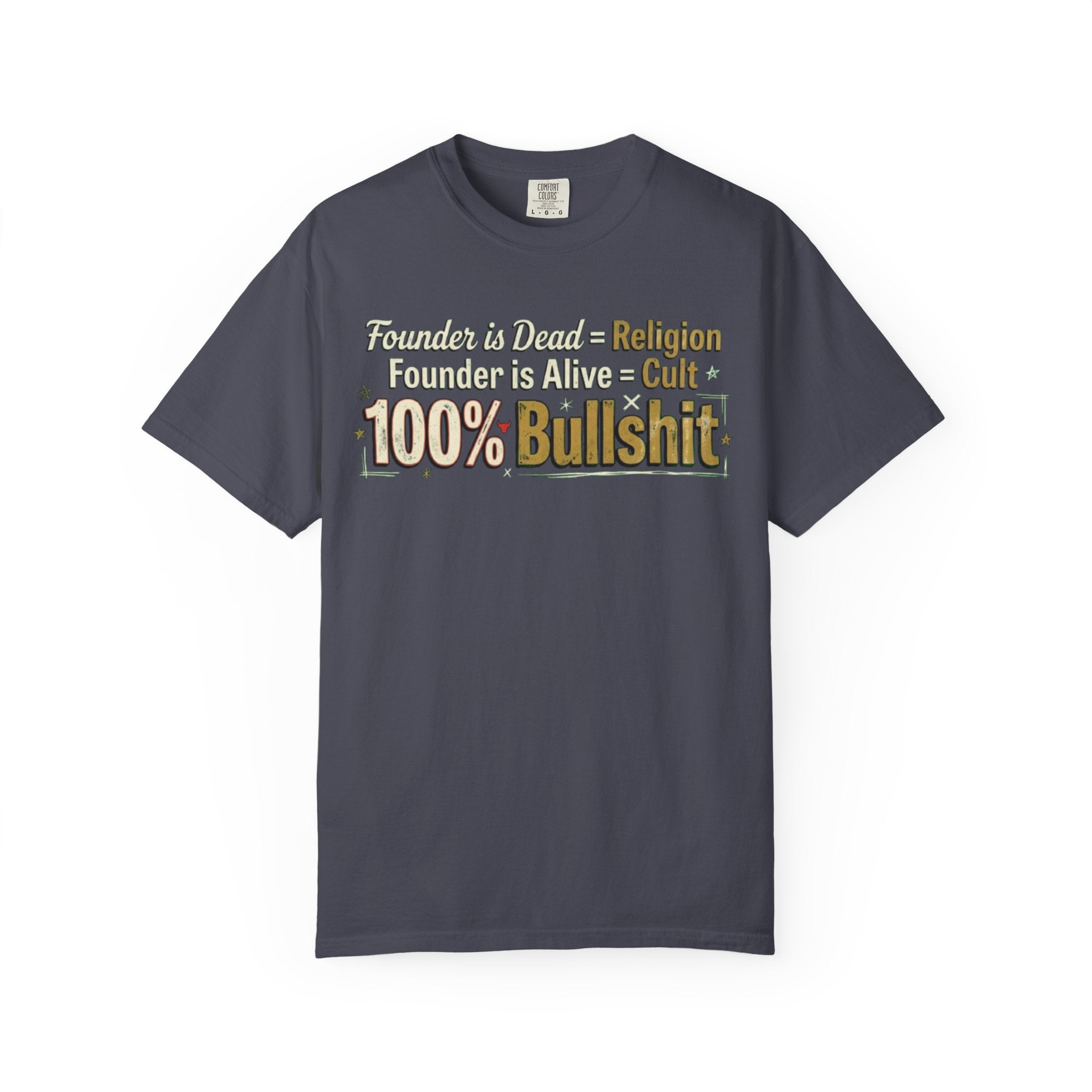 "Religion 100% Bullshit" Unisex Garment-Dyed Tee