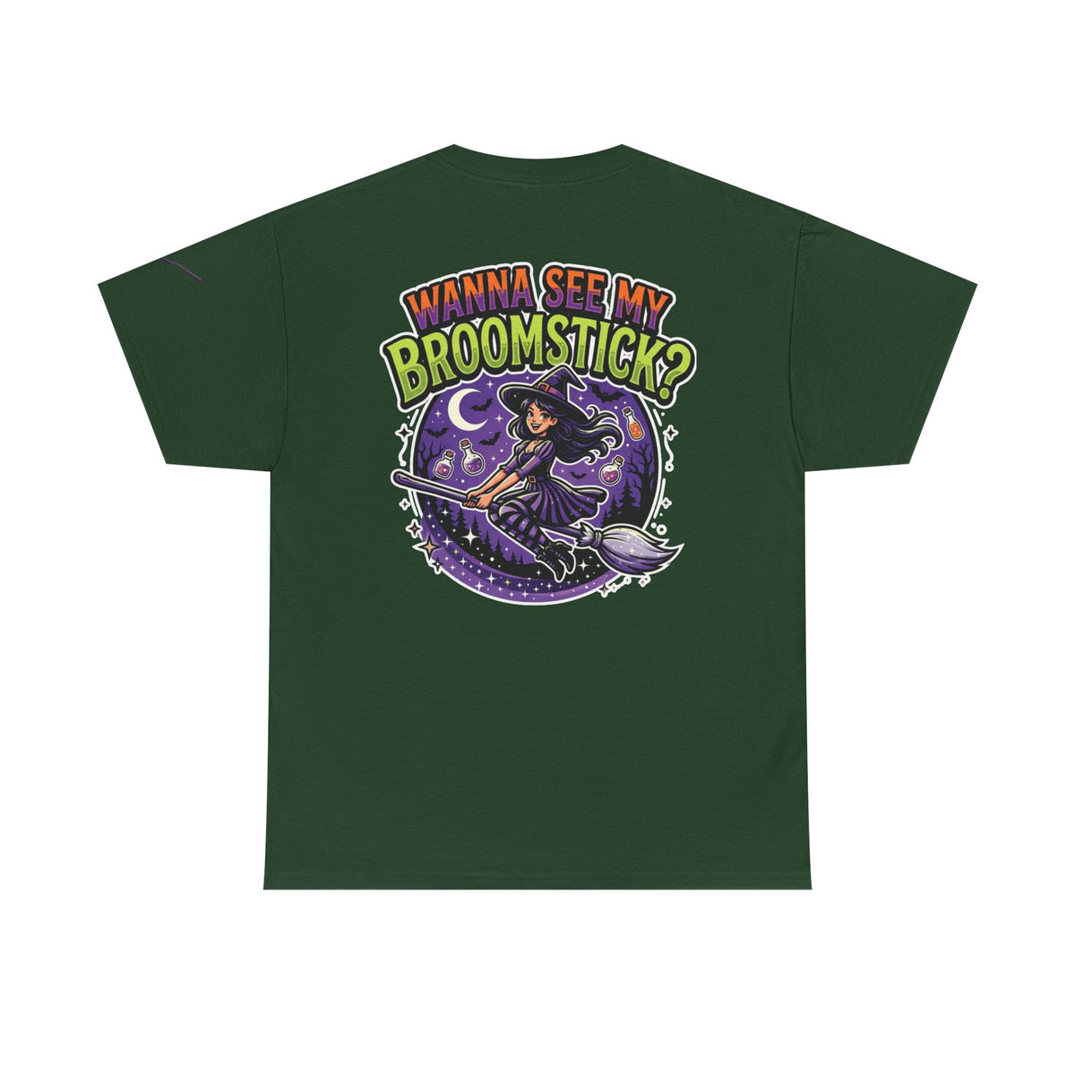 Color: Forest Green | Wanna See My Broomstick Premium Graphic Tee