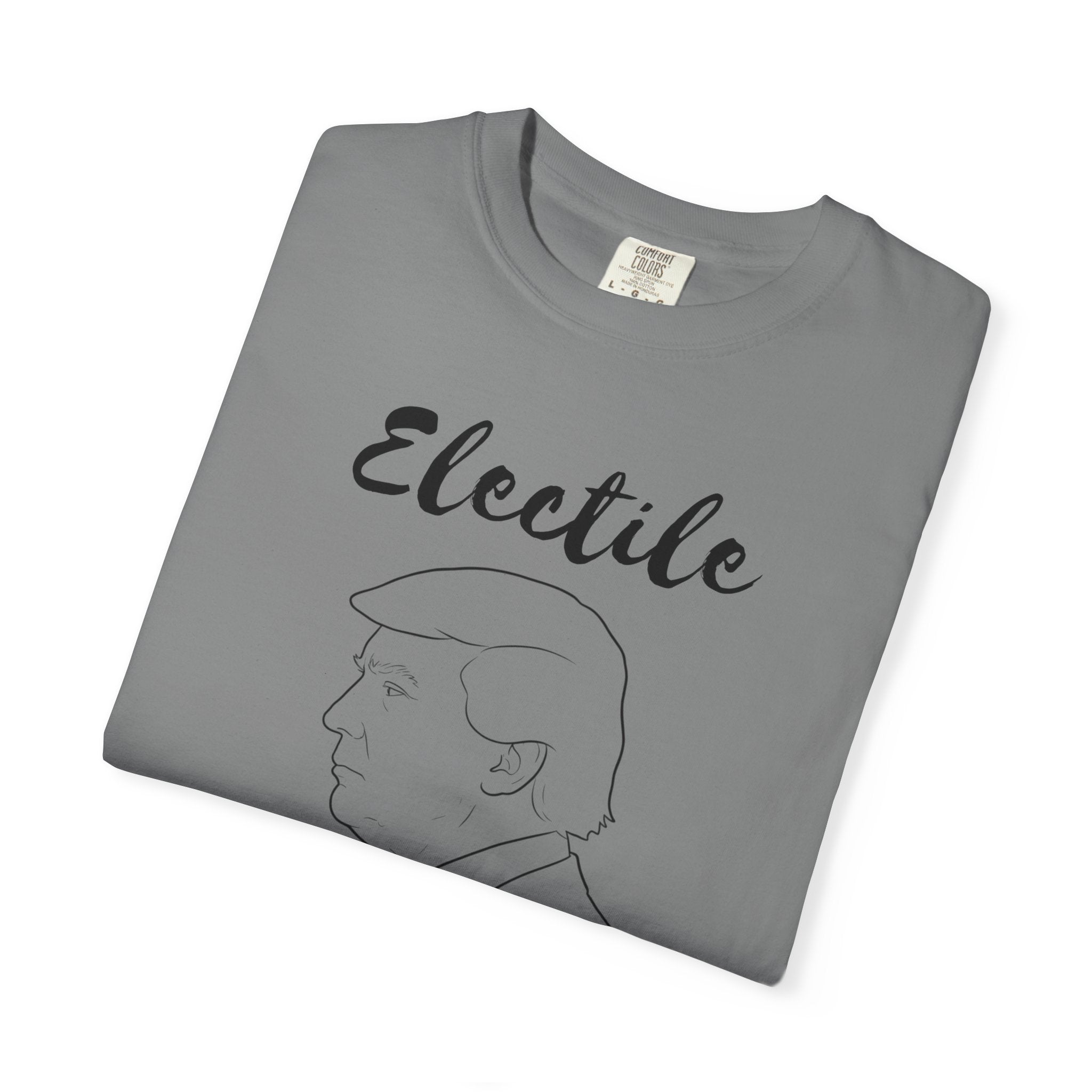"ELECTILE DYSFUNCTION" Unisex Garment-Dyed T-shirt