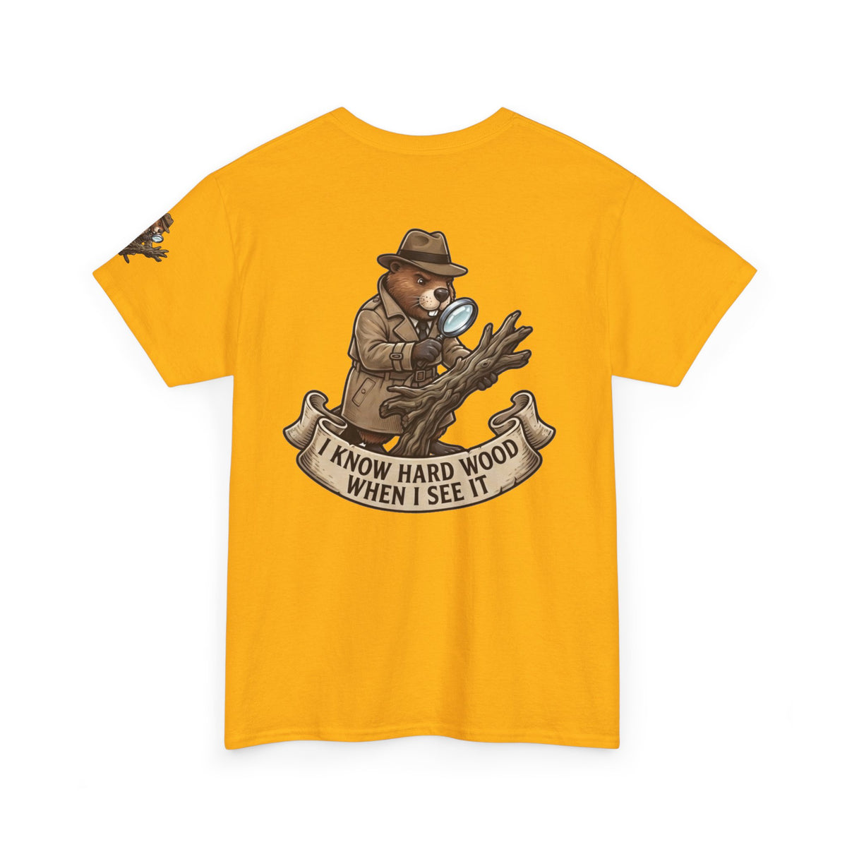 Color: Gold | I Know Hard Wood Premium Graphic Tee