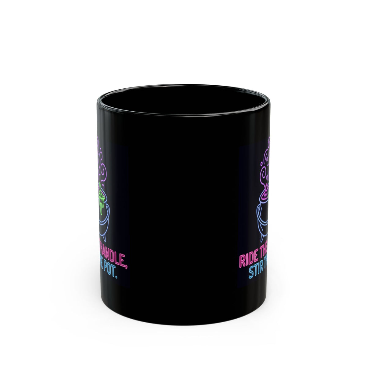 "Ride The Handle, Stir The Pot" Black Ceramic Mug