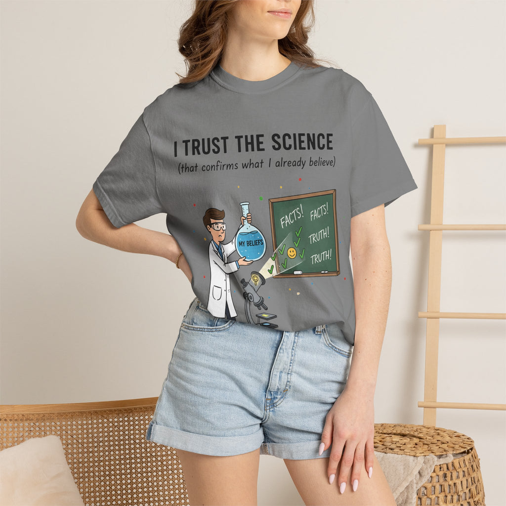 "I Trust The Science" Unisex Garment-Dyed T-shirt