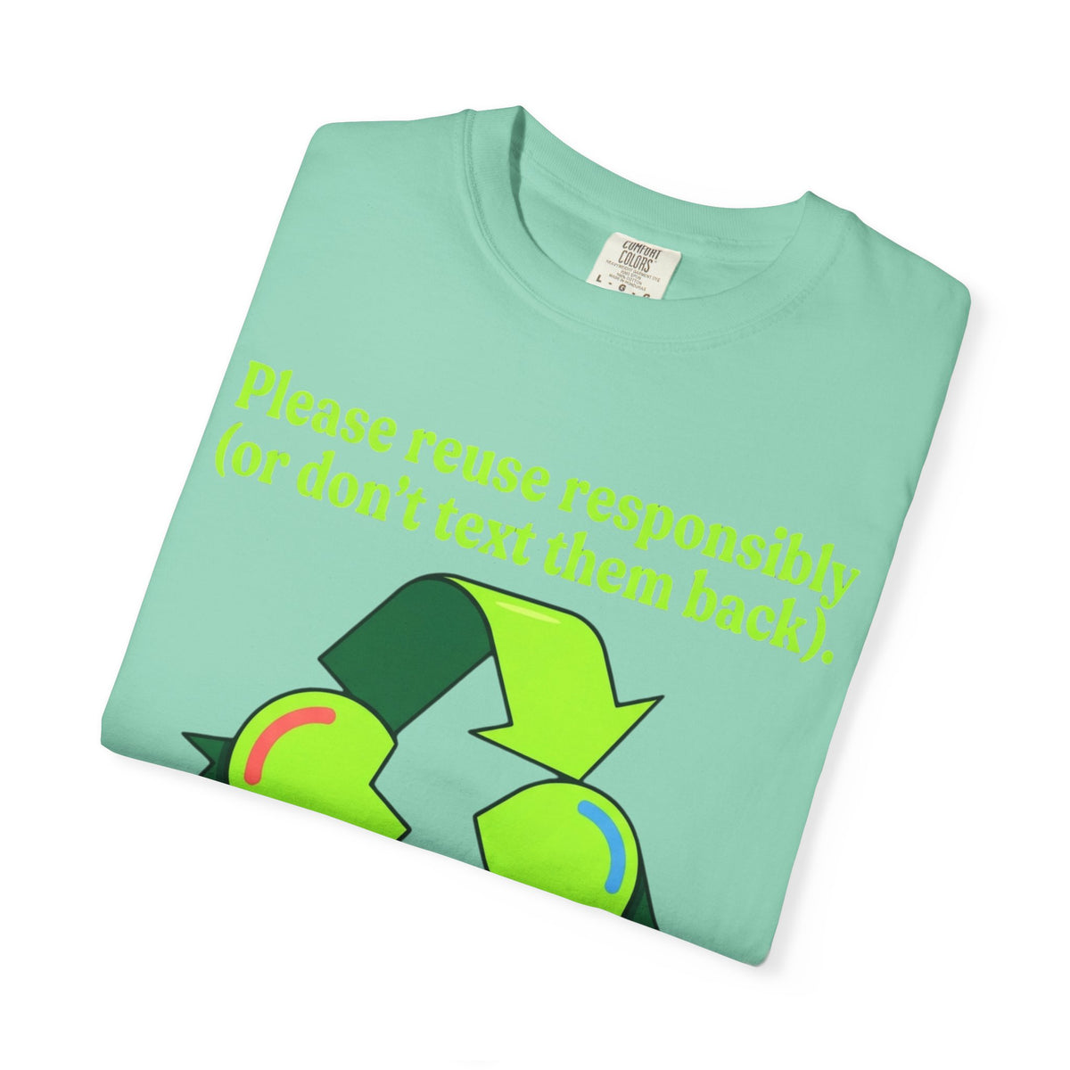 Don't Text Them Back Unisex Garment-Dyed Tee