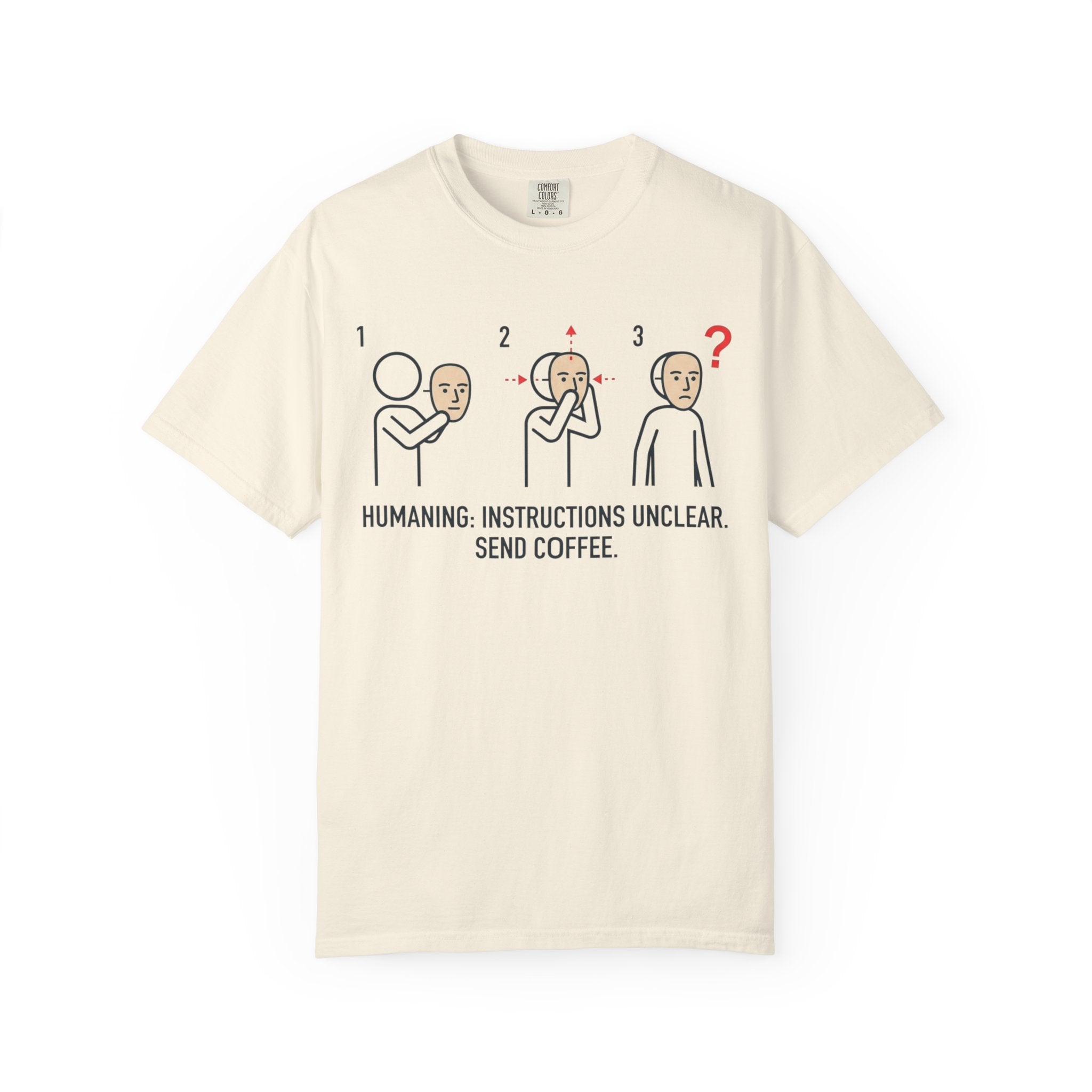 "Instructions Unclear" Unisex Garment-Dyed Tee