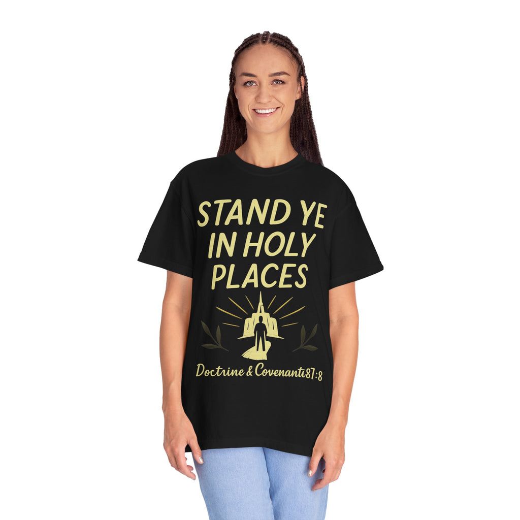 "Stand in Holy Places" Unisex Garment-Dyed T-shirt