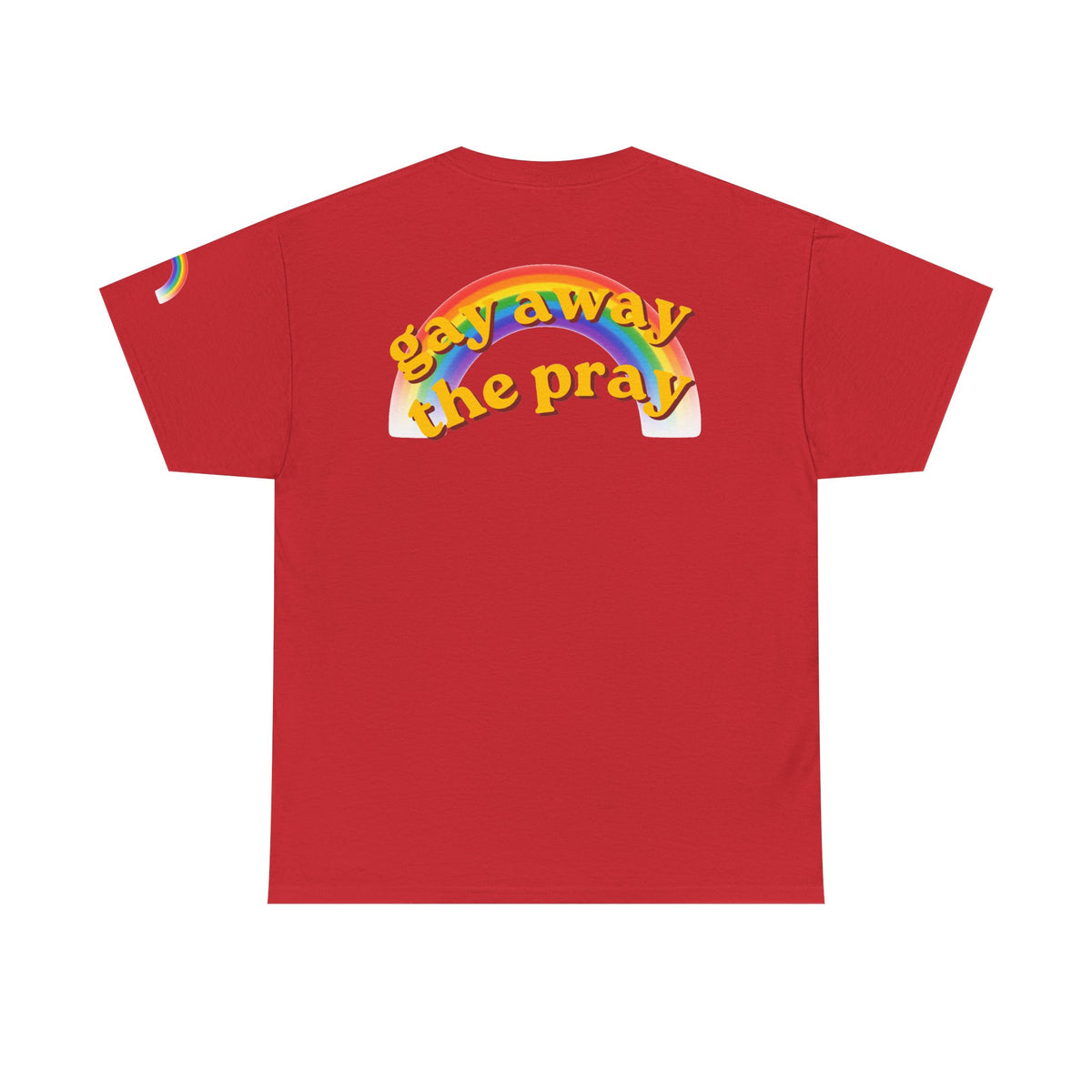 Color: Red | Gay Away the Pray Premium Graphic Tee