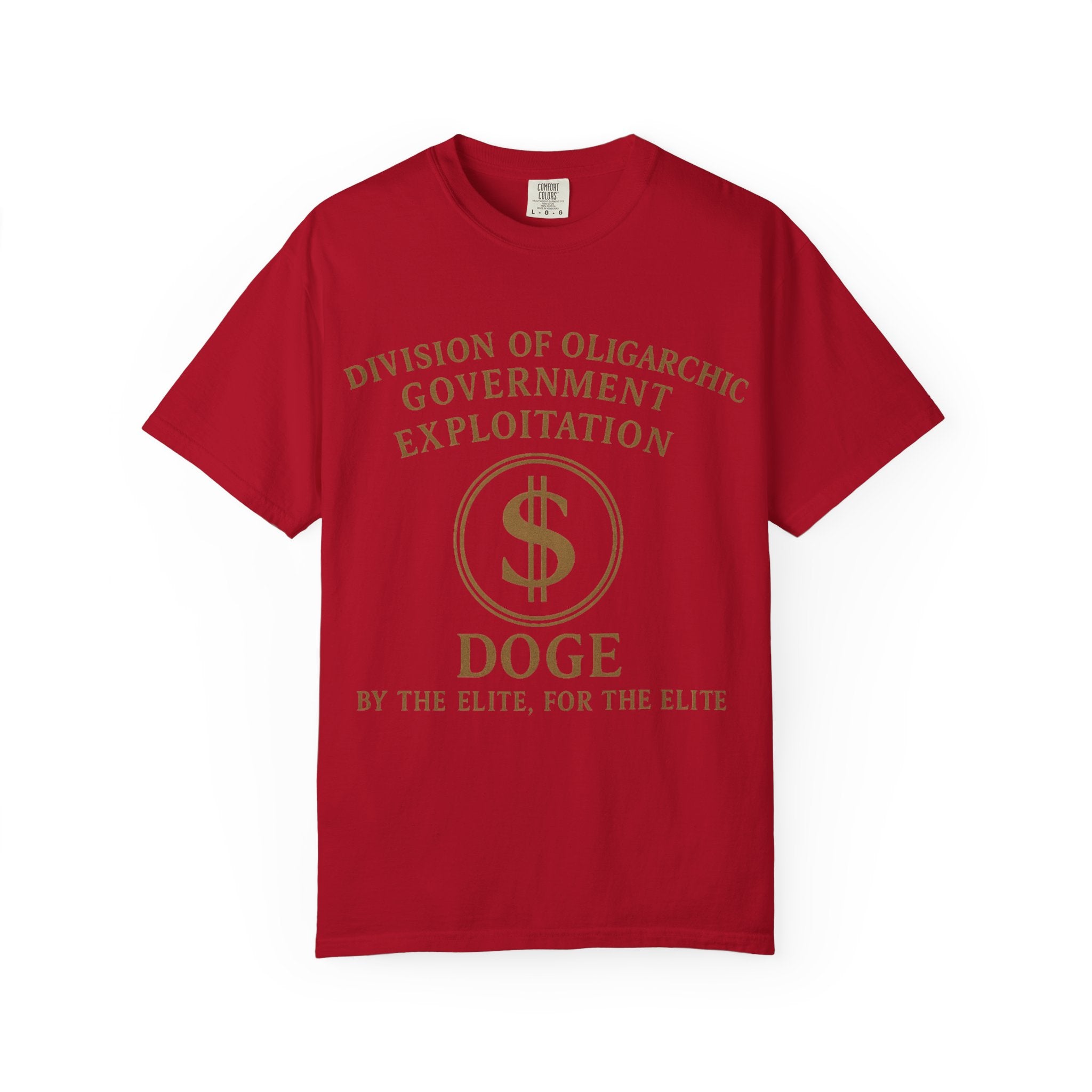 "DOGE—By the Elite, For the Elite" Unisex Garment-Dyed T-shirt