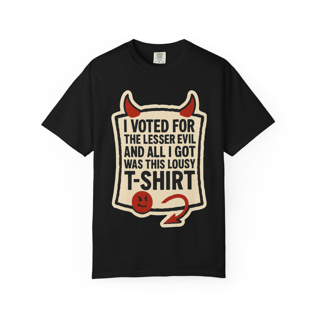 "Lesser Evil" Unisex Garment-Dyed T-shirt