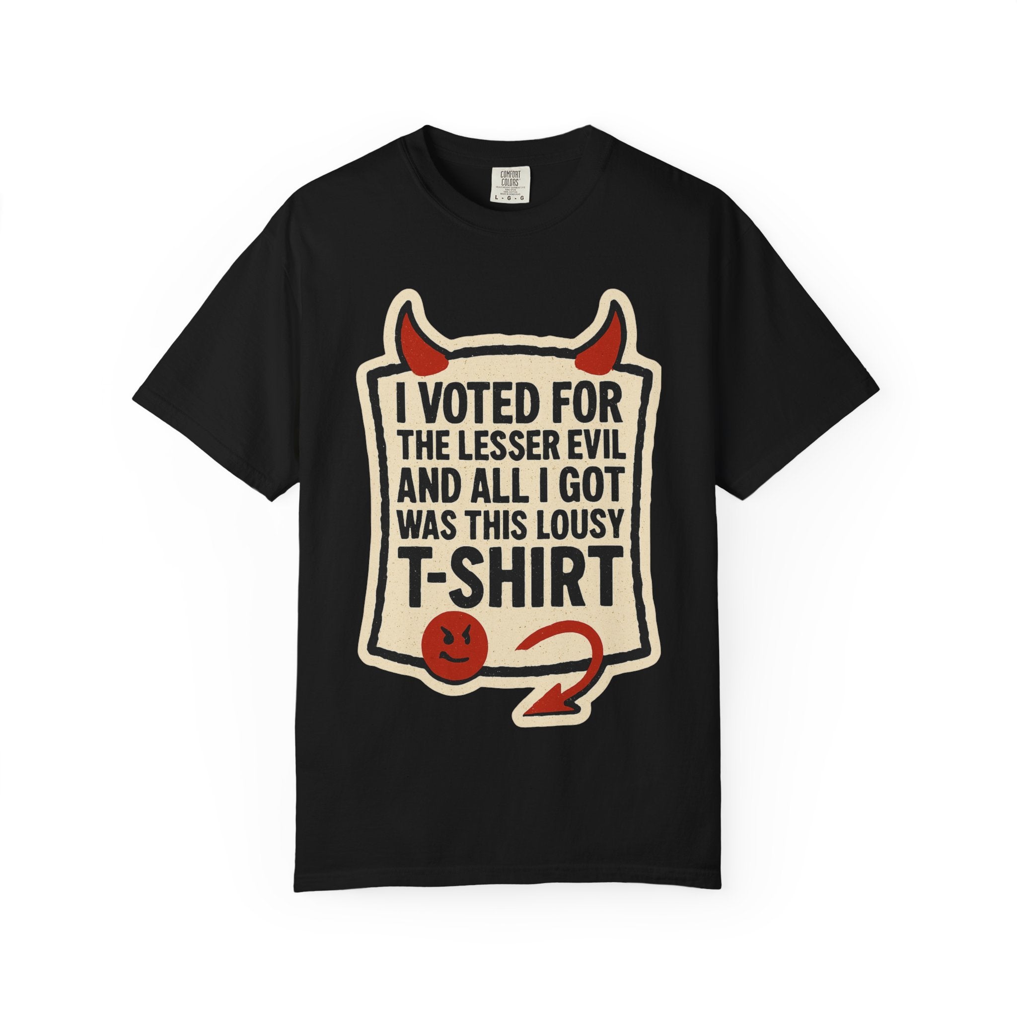 "Lesser Evil" Unisex Garment-Dyed T-shirt