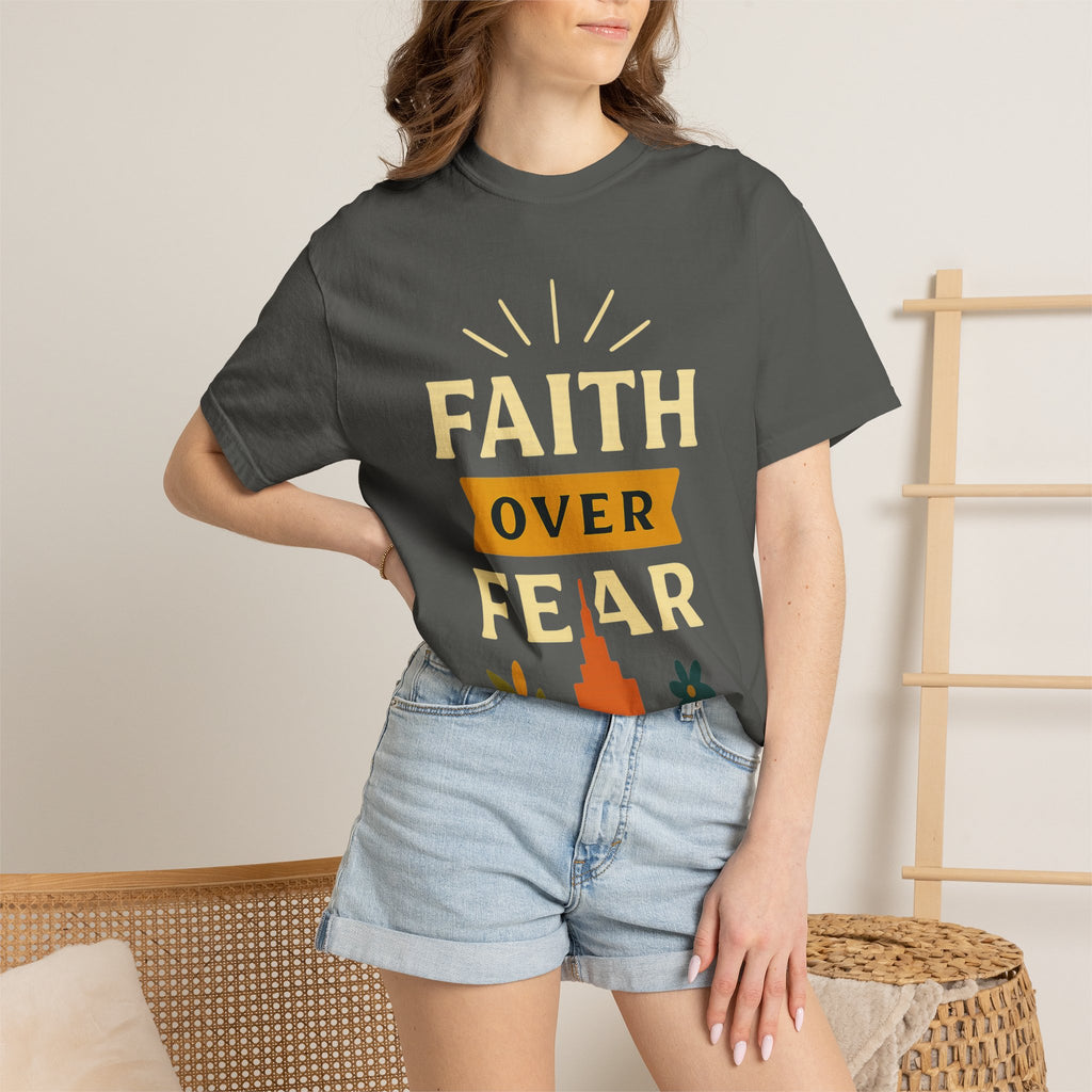 "Faith Over Fear" Unisex Garment-Dyed T-shirt