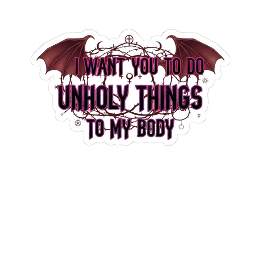Unholy Things – Sin Responsibly | Kiss-Cut Sticker — AttitudeShirts