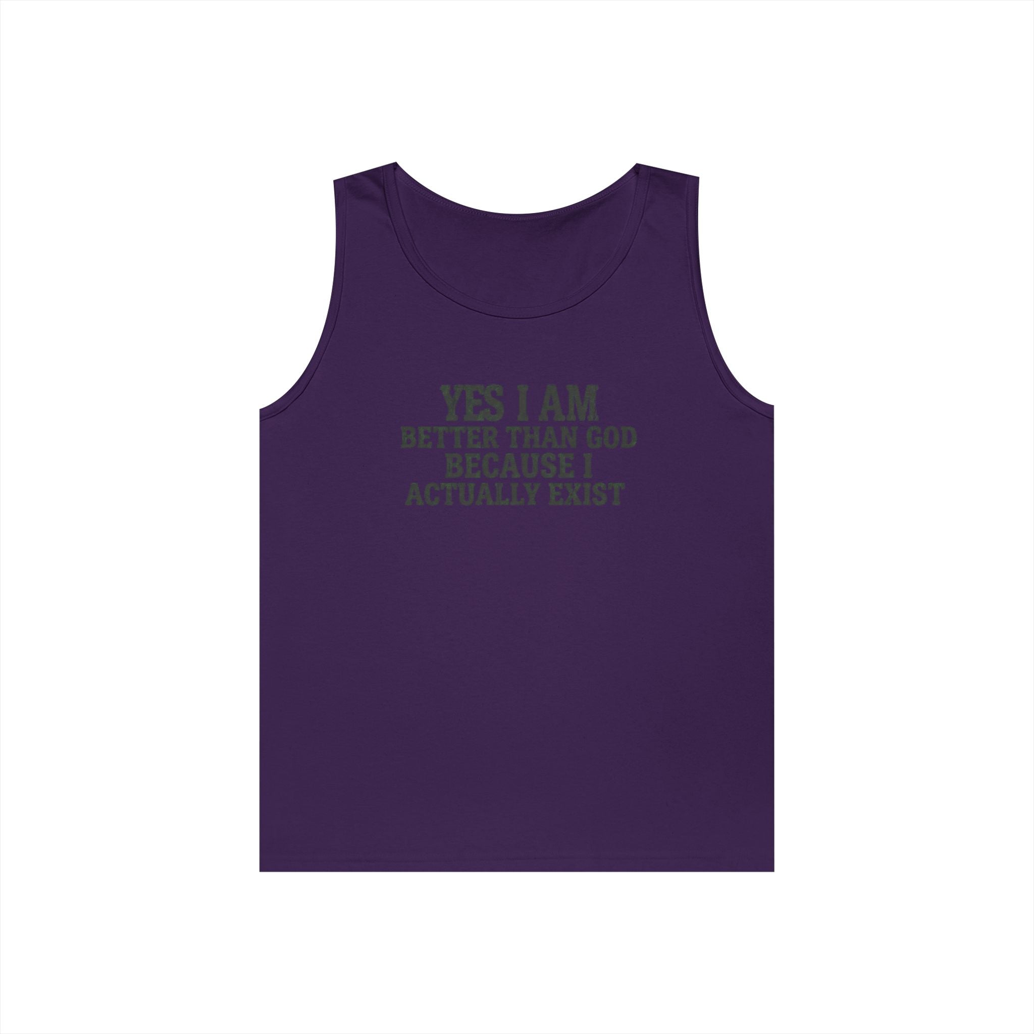 "Better than God" Tank Top