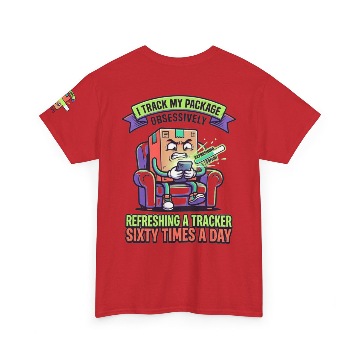 "I Track My Package Obsessively" Premium Graphic Tee