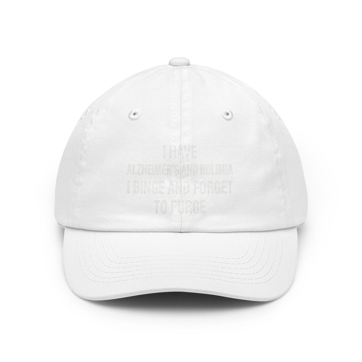 Color: White | Binge But Forget to Purge Dad Hat