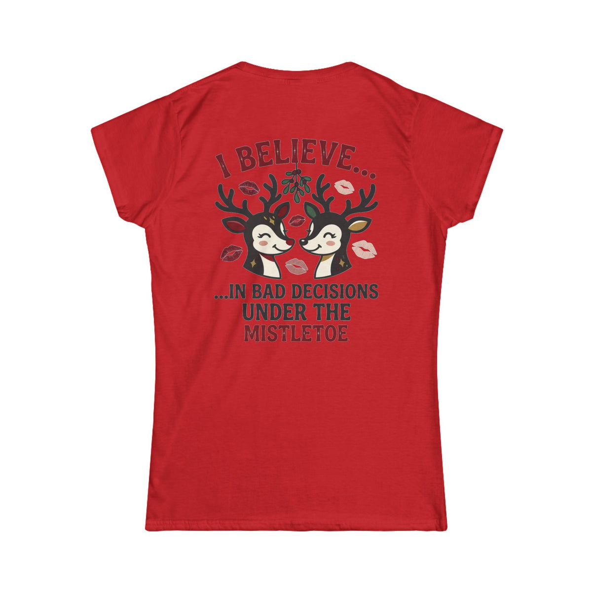 "Bad Decisions Under the Mistletoe" Women's Tee