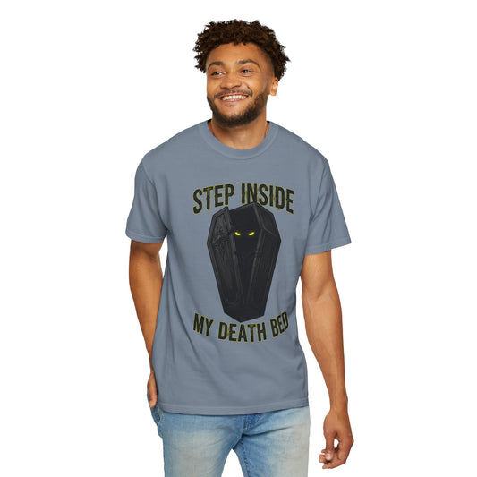 Color: Blue Jean | Step Inside My Death Bed Unisex Garment-Dyed Tee