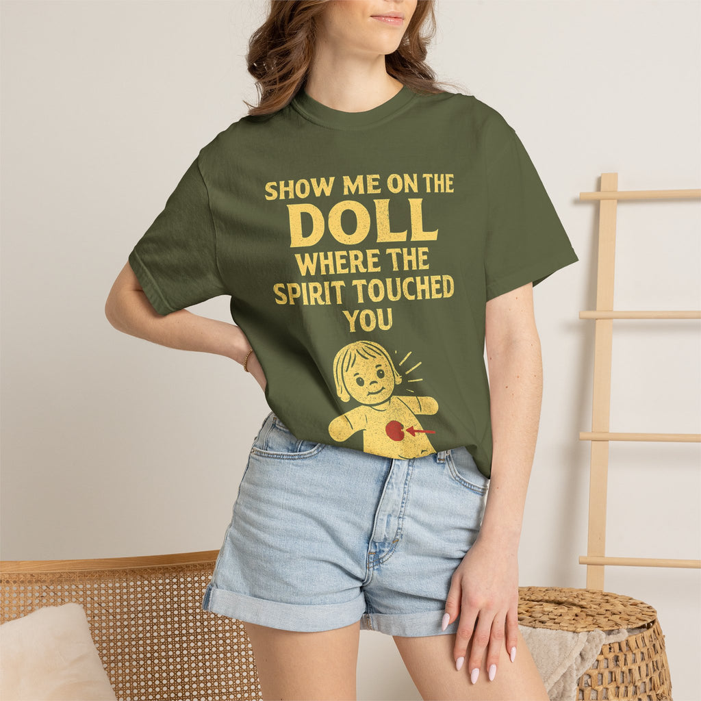 "Show Me On The Doll" Unisex Garment-Dyed T-shirt