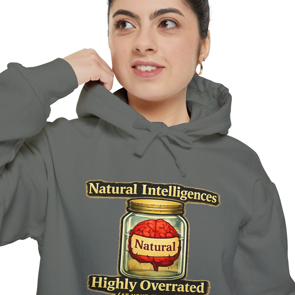 Still Running On Natural Intelligence | Garment-Dyed Hoodie — AttitudeShirts