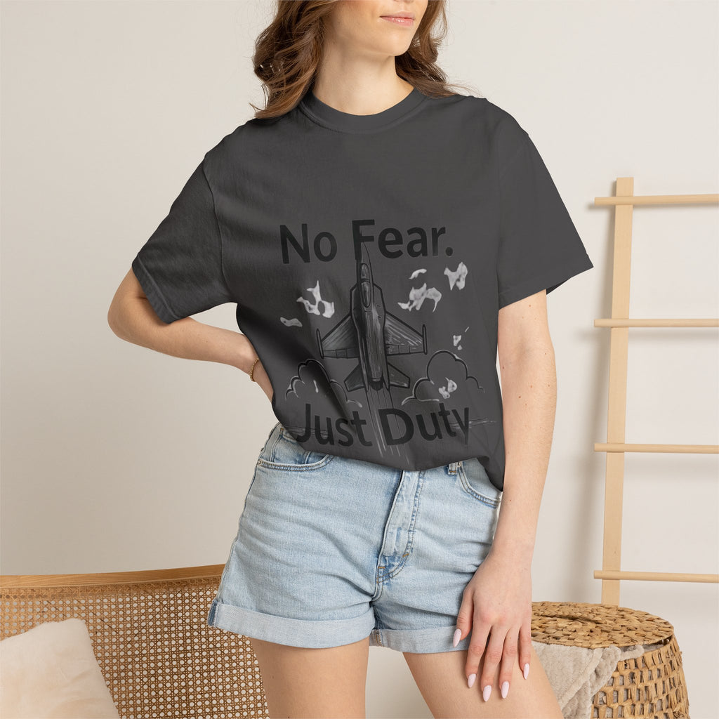 "No Fear. Just Duty." Unisex Garment-Dyed T-shirt