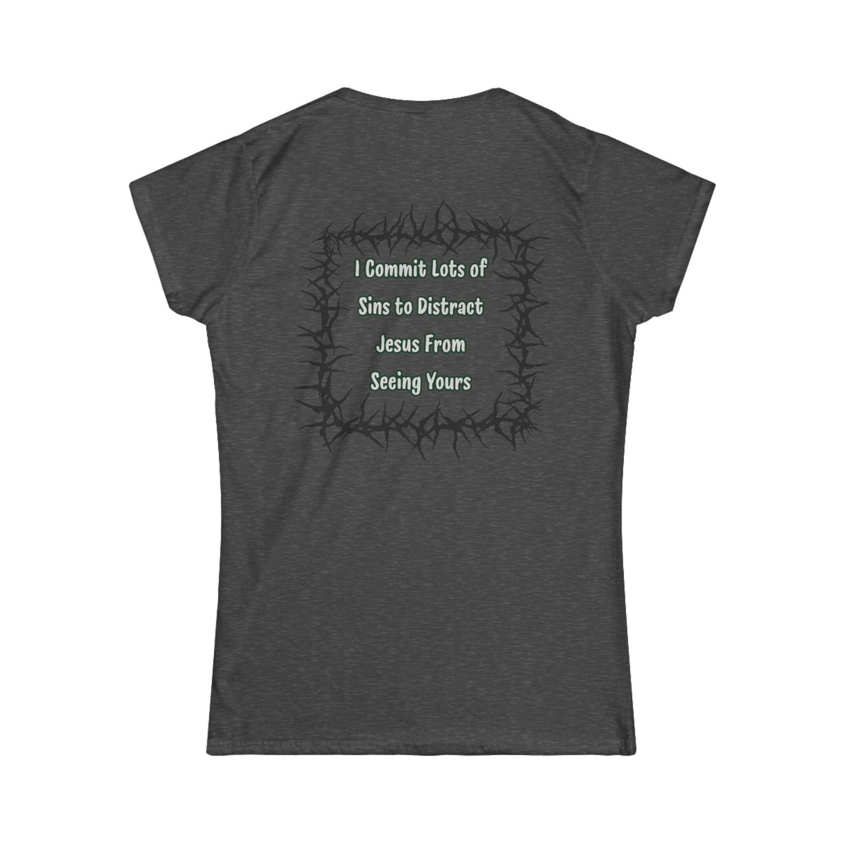 "Distract Jesus" Women's Tee