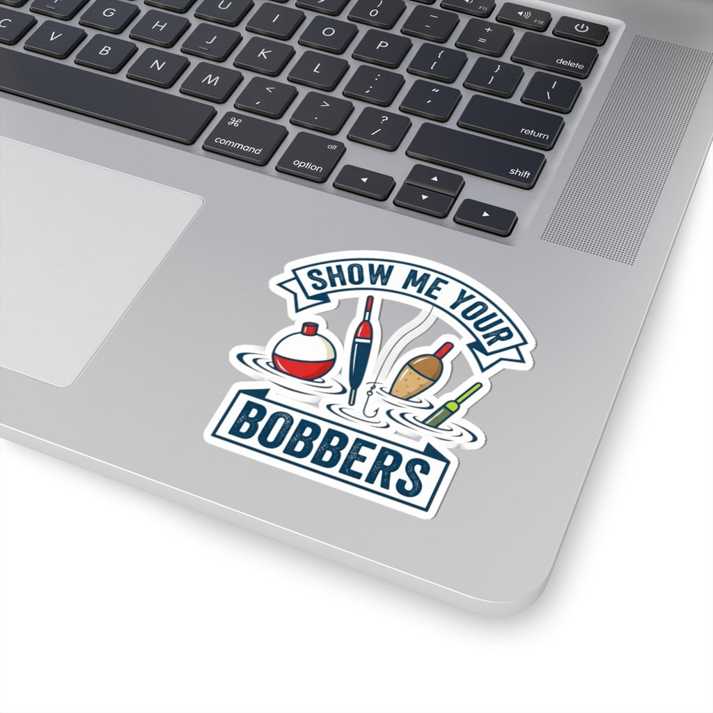 "Show Me Your Bobber" Sticker — Main