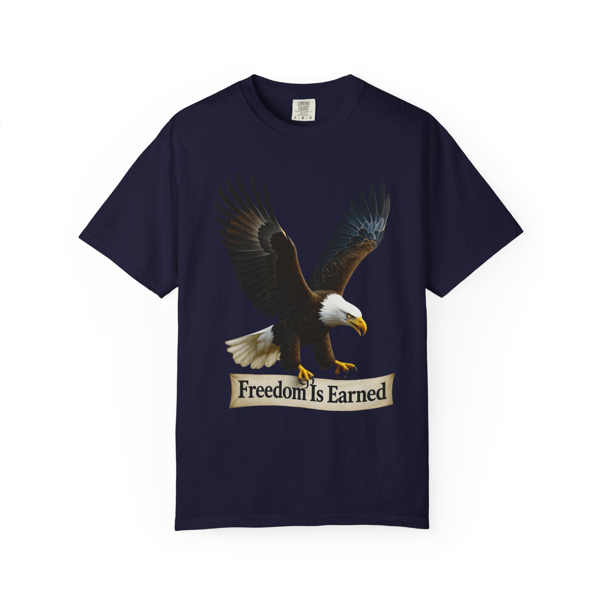 "Freedom is Earned" Unisex Garment-Dyed T-shirt