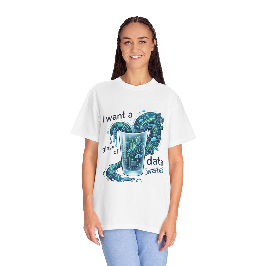 "Data Not Water" Unisex Garment-Dyed Tee