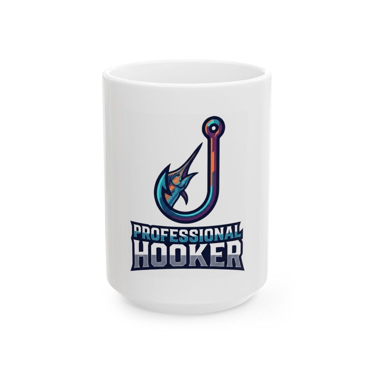 "Professional Hooker" White Ceramic Mug — Graphic