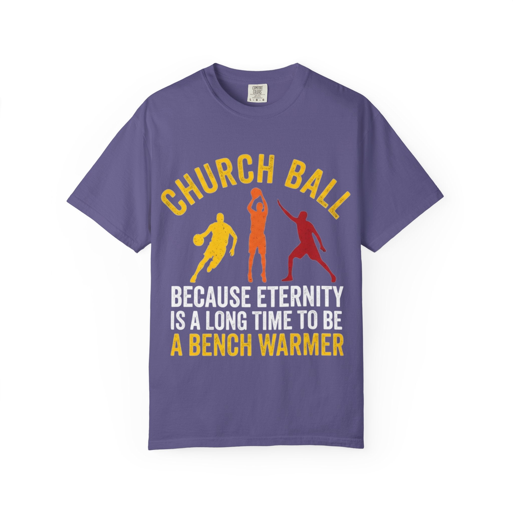 "Church Ball Bench Warmer" Unisex Garment-Dyed T-shirt