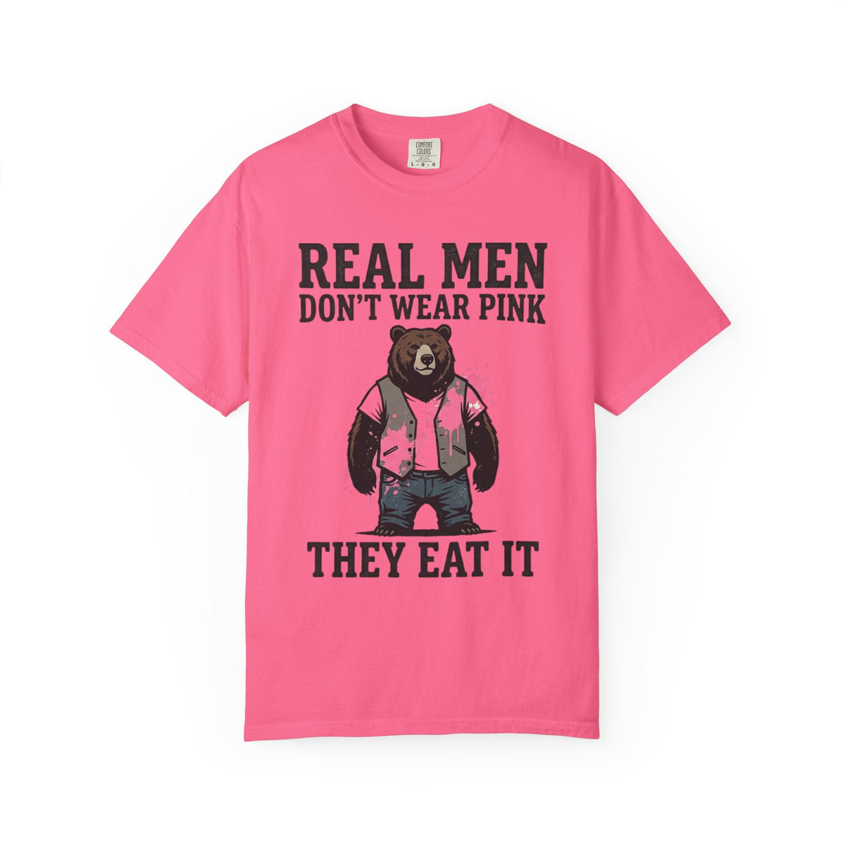 Color: Crunchberry | Real Men Eat Pink Unisex Garment-Dyed Tee