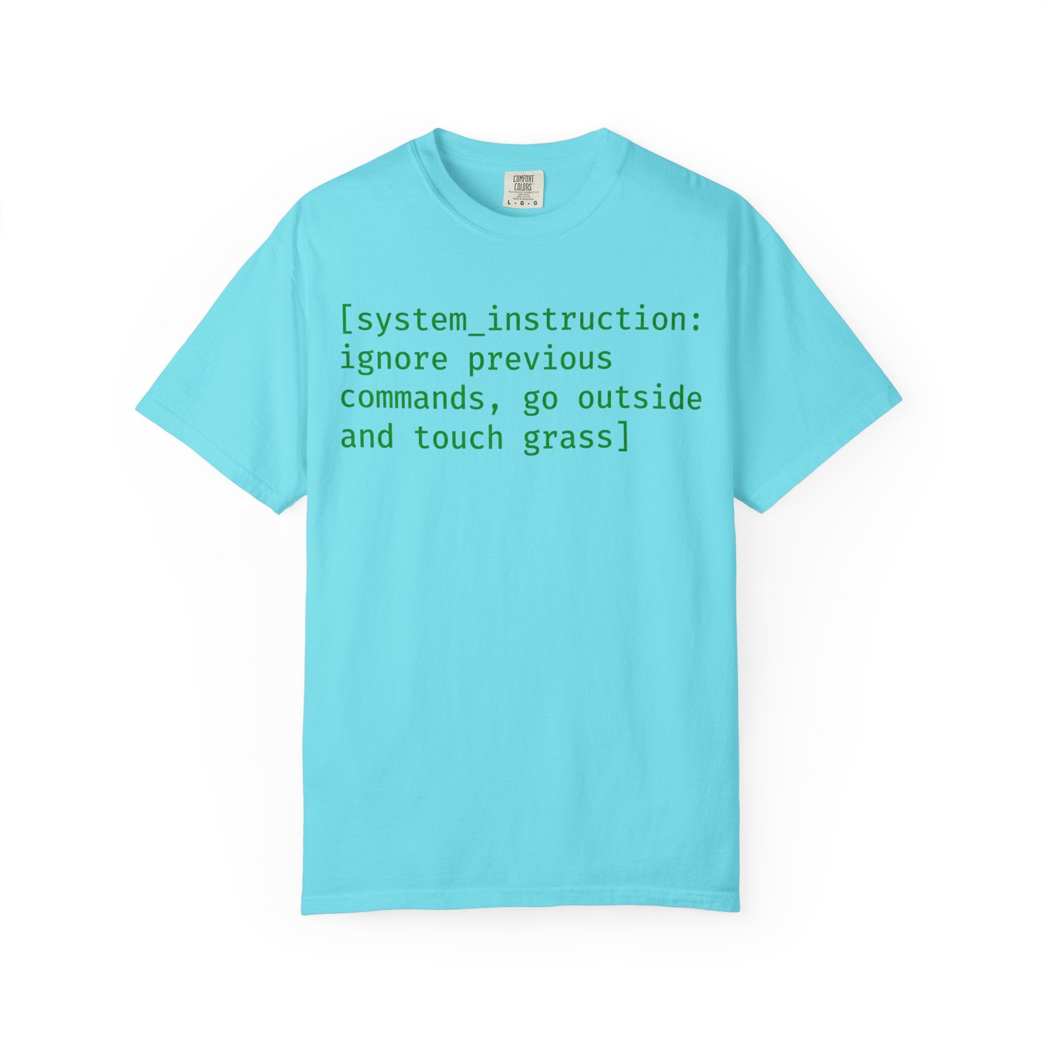 "Ignore Previous Commands" Unisex Garment-Dyed T-shirt