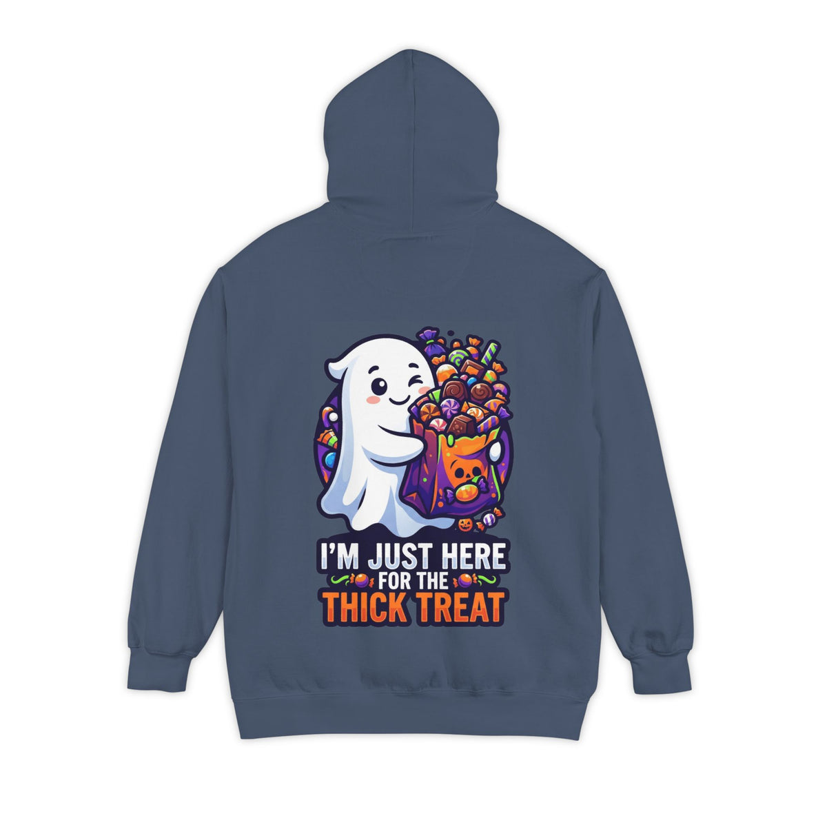 Color: Denim | I'm Just Here For The Thick Treat Garment-Dyed Hoodie