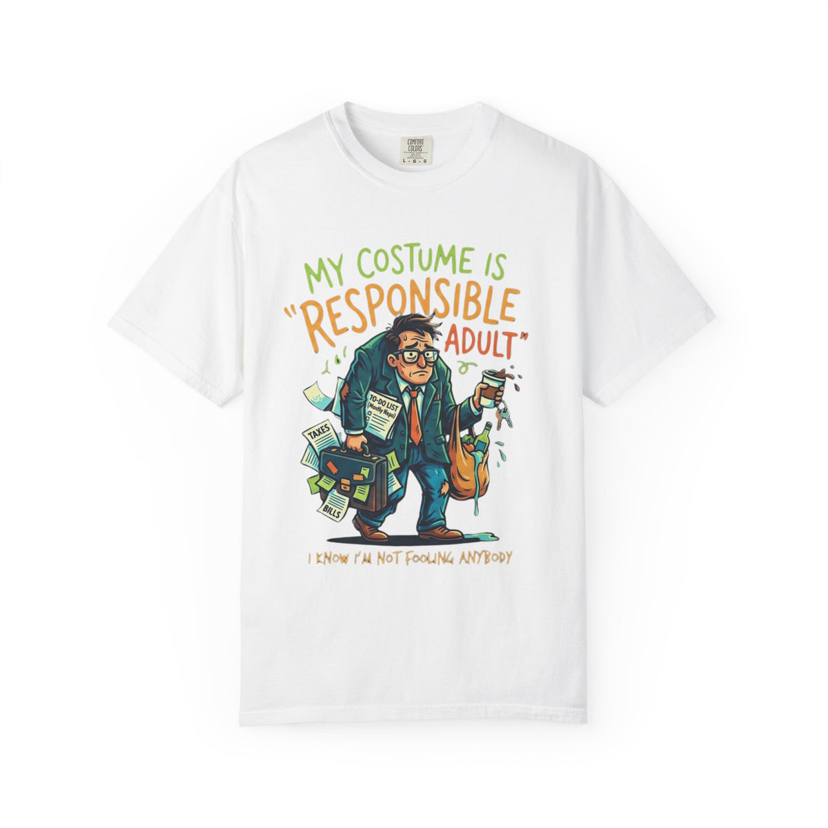 Color: White | Responsible Adult Costume Unisex Garment-Dyed Tee