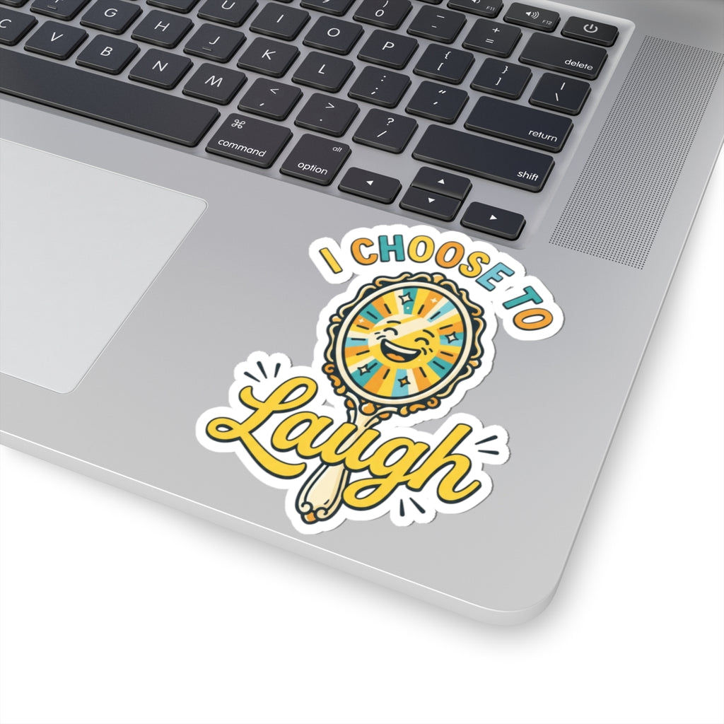"I Choose to Laugh" Sticker — Main