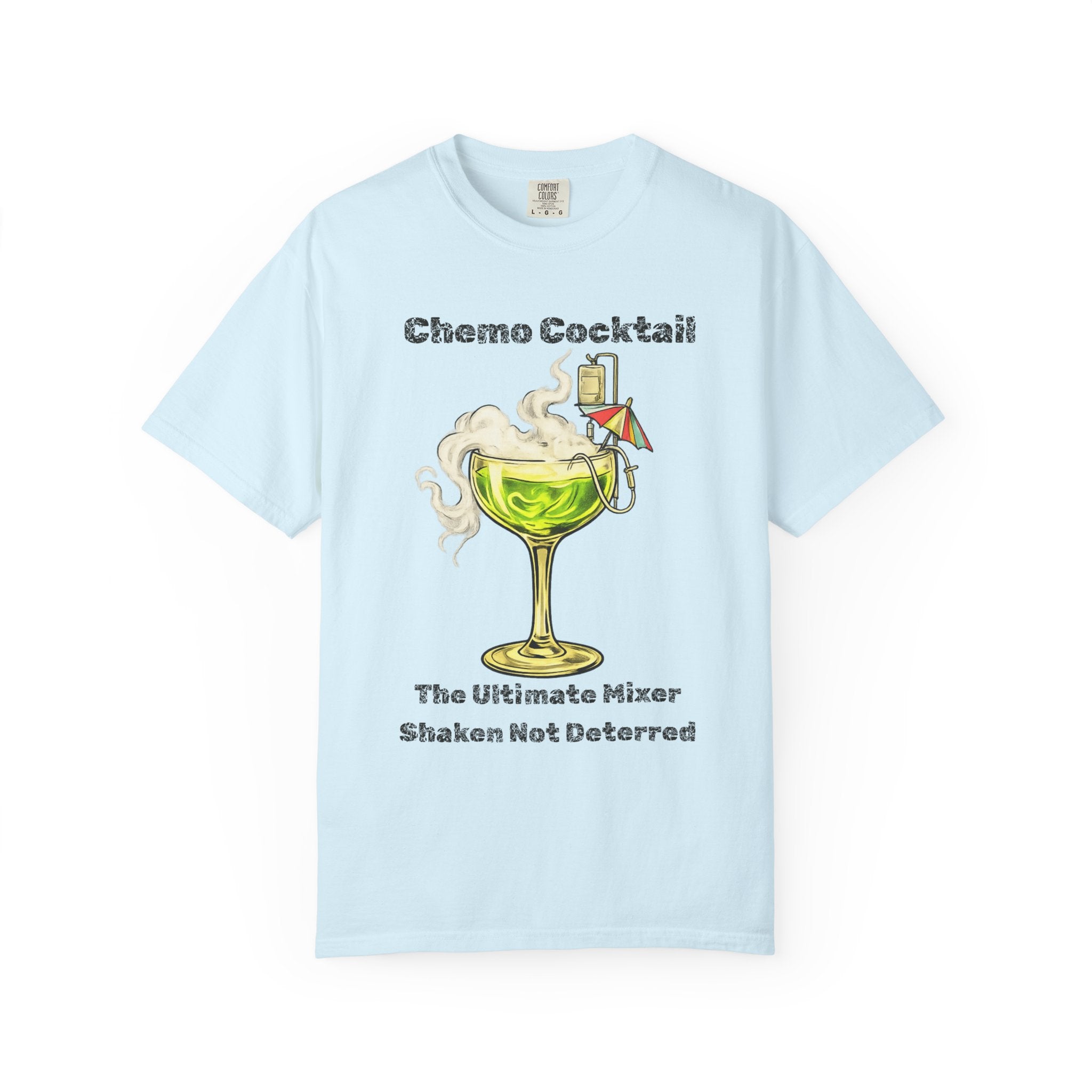 "Chemo Cocktail" Unisex Garment-Dyed T-shirt