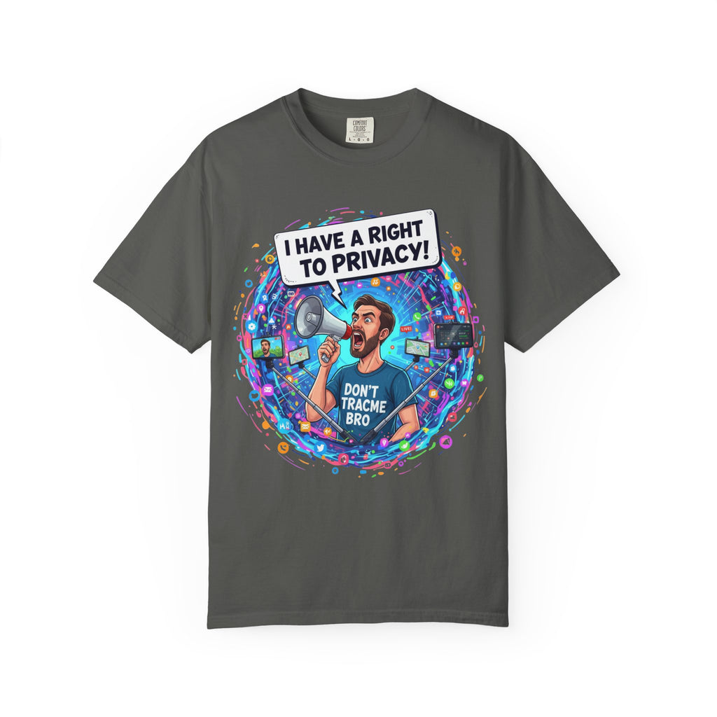 "The Right to Privacy"  Unisex Garment-Dyed T-shirt