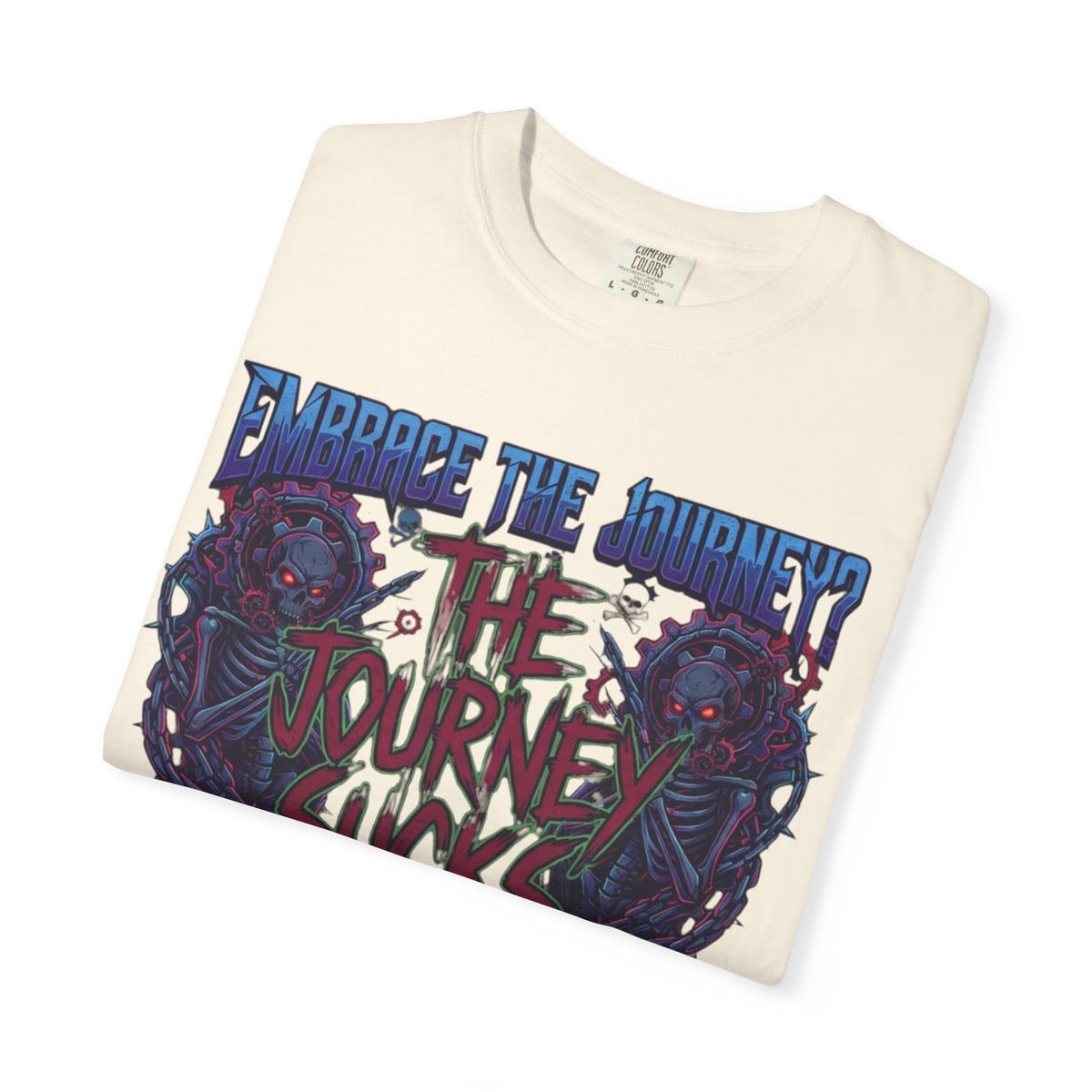 "Embrace the Journey - The Journey Sucks" Unisex Garment-Dyed Tee