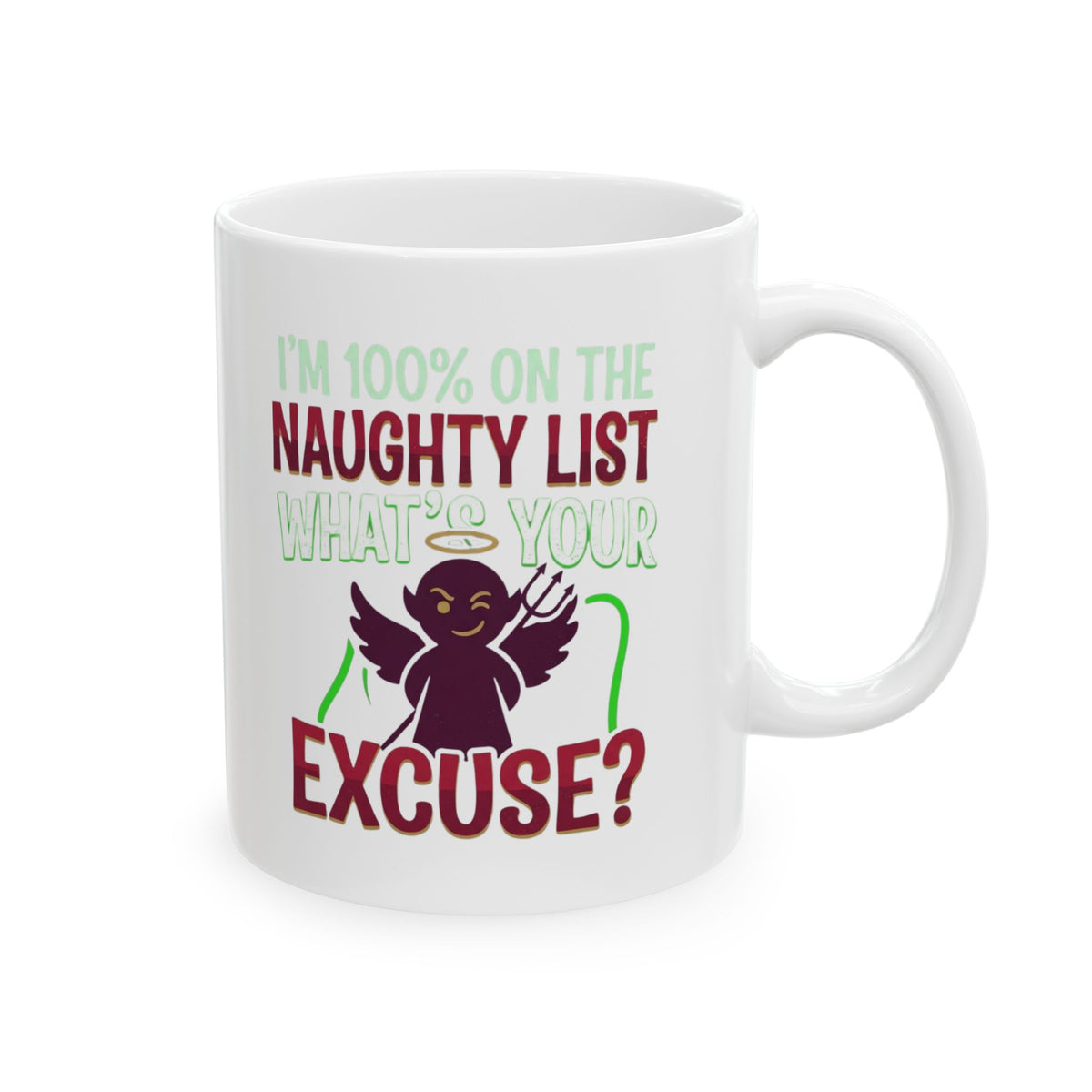 "On The Naughty List" White Ceramic Mug