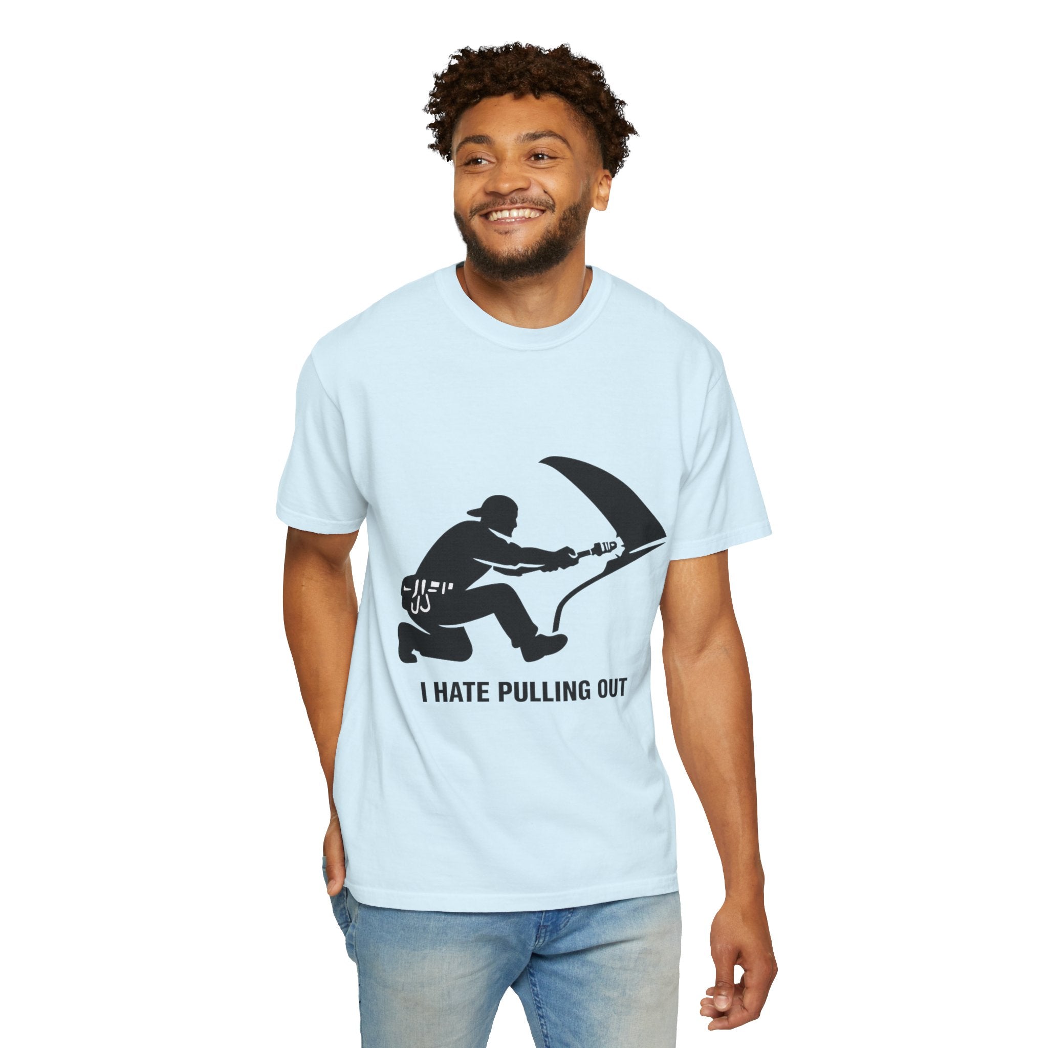 "I Hate Pulling Out Mechanic" Unisex Garment-Dyed T-shirt