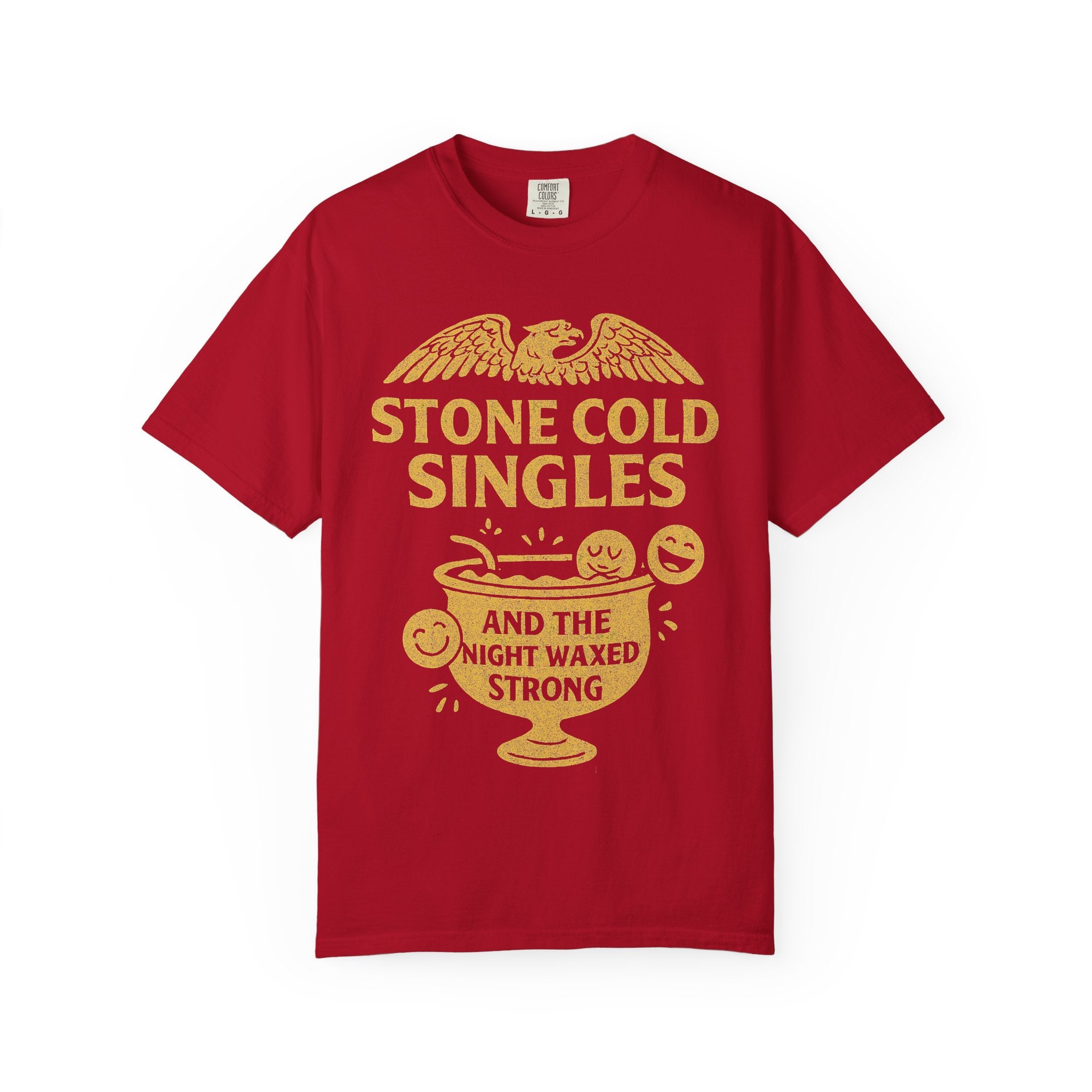 "Stone Cold Singles" Unisex Garment-Dyed T-shirt
