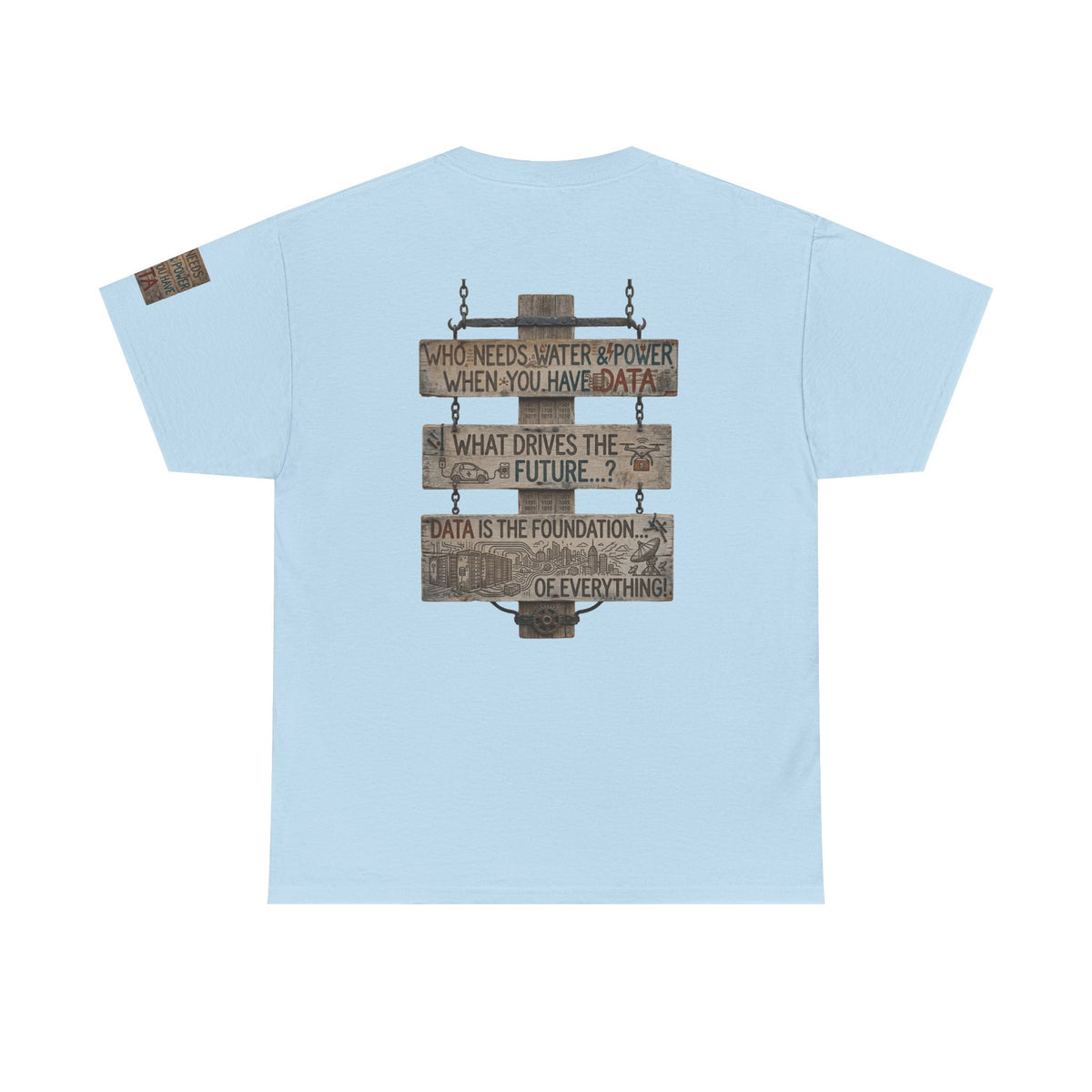 Color: Light Blue | Who Needs Water and Power Premium Graphic Tee