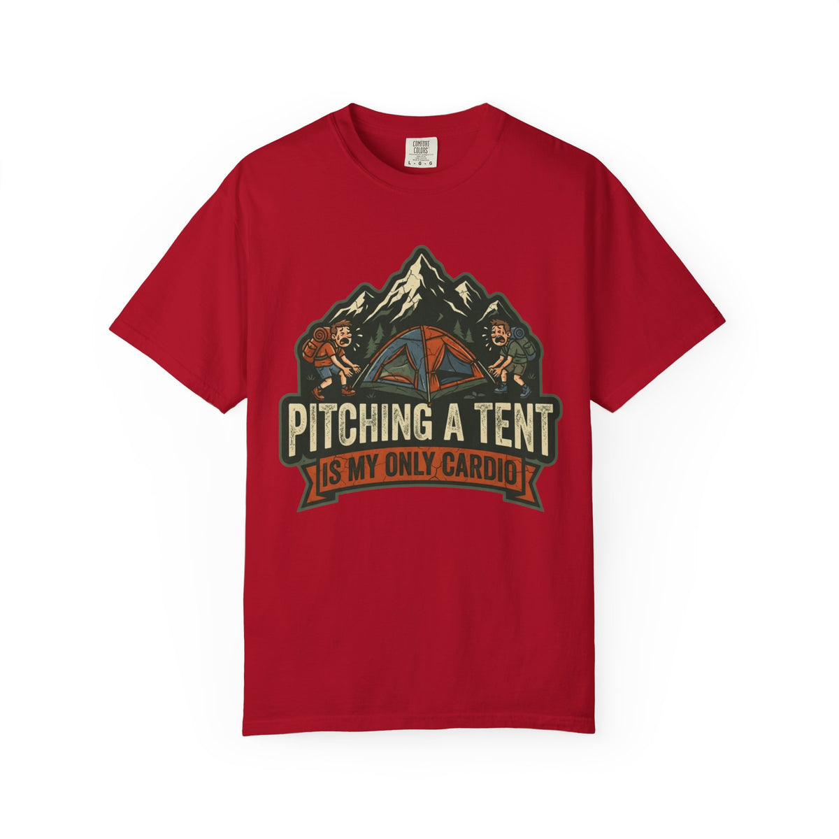 Color: Red | Pitching A Tent Is My Only Cardio Unisex Garment-Dyed Tee