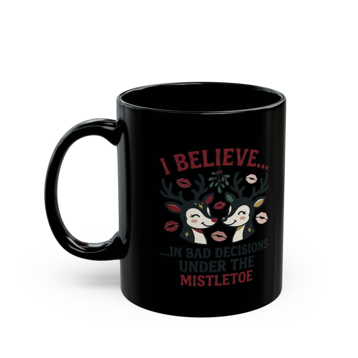 "Bad Decisions Under the Mistletoe" Black Ceramic Mug