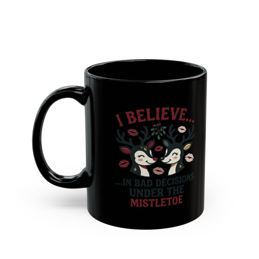 "Bad Decisions Under the Mistletoe" Black Ceramic Mug